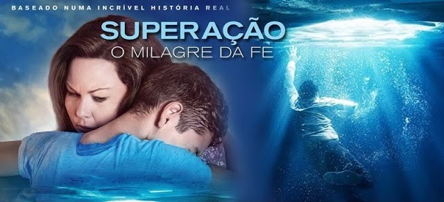 Superação: O Milagre da Fé 